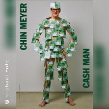 Chin Meyer - Cash Man!, © links im Bild