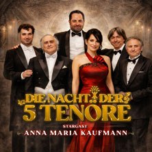 Die Nacht der 5 Ten&ouml;re mit Anna Maria Kaufmann, &copy; links im Bild