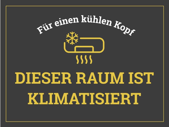 Schild mit Text 'Für einen kühlen Kopf. Dieser Raum ist klimatisiert' und Symbol einer Klimaanlage auf grauem Hintergrund., © TeamEscape Stuttgart Schild mit Text 'Für einen kühlen Kopf. Dieser Raum ist klimatisiert' und Symbol einer Klimaanlage auf grauem Hintergrund., © TeamEscape Stuttgart
