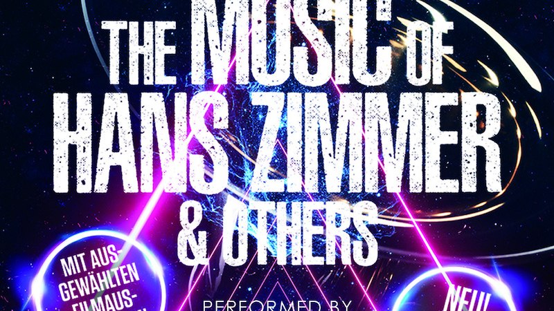 Poster für "The Music of Hans Zimmer & Others" mit Hollywood Film Orchestra, Weltraumthema, Text über Filmmusik und neue Stücke von Top Gun & James Bond., © Provinztour Konzert- und Theateragentur GmbH & Co. KG