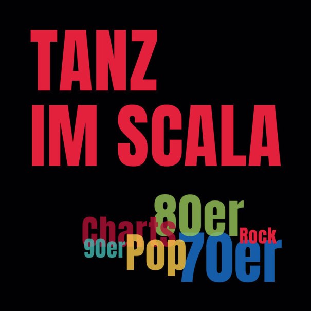 Bunte Grafik mit dem Titel 'Tanz im Scala'. Verschiedene Musikrichtungen und Jahrzehnte wie 'Charts', 'Pop', '70er', '80er', '90er', 'Rock' sind dargestellt., &copy; Scala Kultur Live gGmbH