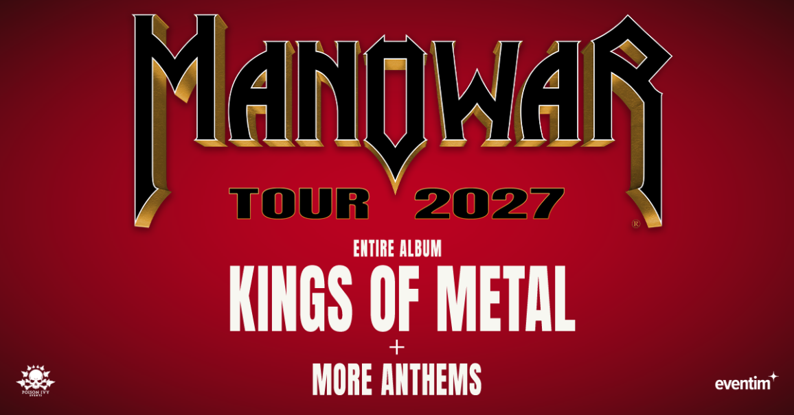Poster f&uuml;r die Manowar Tour 2027, auf dem das Album 'Kings of Metal' und weitere Hymnen angek&uuml;ndigt werden., &copy; Ludwigsburg