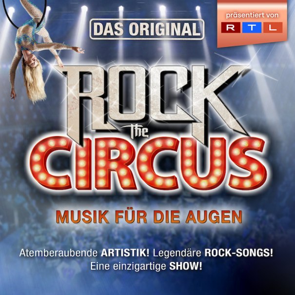 Plakat für 'Rock the Circus' mit Artistin am Trapez, Lichtern und Slogan 'Musik für die Augen'. Präsentiert von RTL., © RESET Production