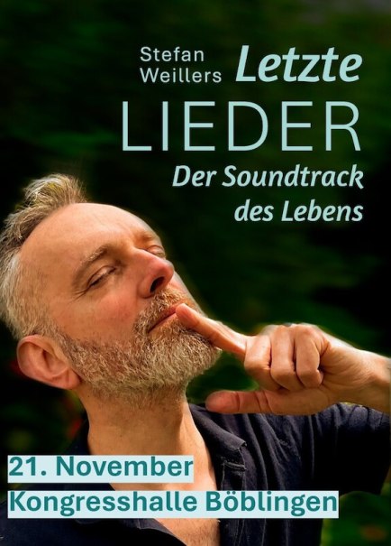 Letzte Lieder, © Stefan Weiller Letzte Lieder, © Stefan Weiller