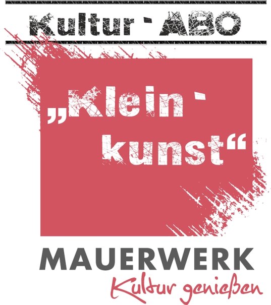 Grafik mit den Worten "Kultur-ABO", "Kleinkunst", "Mauerwerk" und "Kultur genießen" in verschiedenen Schriftarten und Farben., © Mauerwerk GmbH Grafik mit den Worten "Kultur-ABO", "Kleinkunst", "Mauerwerk" und "Kultur genießen" in verschiedenen Schriftarten und Farben., © Mauerwerk GmbH