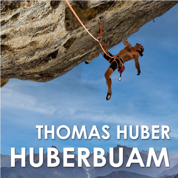 HUBERBUAM - Thomas Huber: In den Bergen ist Freiheit, © Expedition Erde HUBERBUAM - Thomas Huber: In den Bergen ist Freiheit, © Expedition Erde