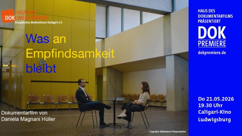 DOK Premiere: Was an Empfindsamkeit bleibt, © Haus des Dokumentarfilms Europäisches Medienforum Stuttgart e.V. DOK Premiere: Was an Empfindsamkeit bleibt, © Haus des Dokumentarfilms Europäisches Medienforum Stuttgart e.V.