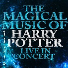 Plakat mit dem Text 'The Magical Music of Harry Potter - Live in Concert' vor einem blauen, magischen Hintergrund., &copy; links im Bild