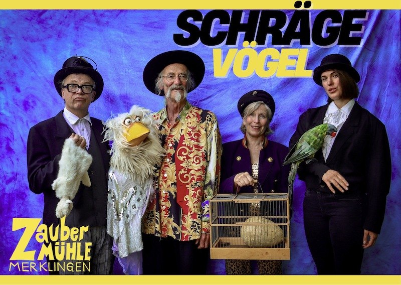 Schräge Vögel, © Zaubermühle Merklingen