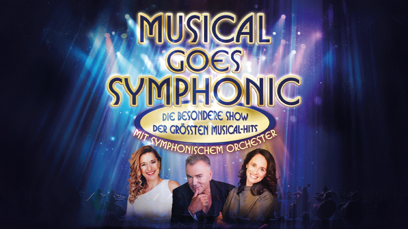 Musical goes Symphonic, © © Veranstalter Musical goes Symphonic, © © Veranstalter