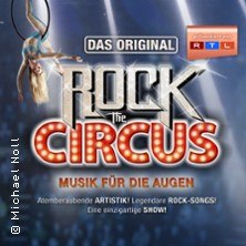 Plakat für 'Rock The Circus' mit Artistin am Trapez, leuchtendem Schriftzug und Logos von RTL und Michael Noll., © links im Bild