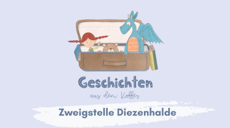 Geschichten aus dem Koffer, © Stadtteilbibliothek Diezenhalde