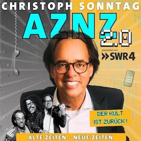 Christoph Sonntag - AZNZ 2.0 - Alte Zeiten - Neue Zeiten 2.0, © © Veranstalter Christoph Sonntag - AZNZ 2.0 - Alte Zeiten - Neue Zeiten 2.0, © © Veranstalter