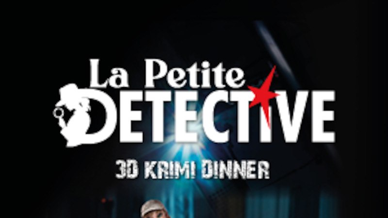 La Petite Détective - Immersives Dinner - 3D Krimidinner, © engesser marketing GmbH La Petite Détective - Immersives Dinner - 3D Krimidinner, © engesser marketing GmbH