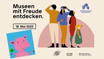Anzeige Internationaler Museumssonntag 2025, © @Deutscher Museumsbund e.V. Anzeige Internationaler Museumssonntag 2025, © @Deutscher Museumsbund e.V.