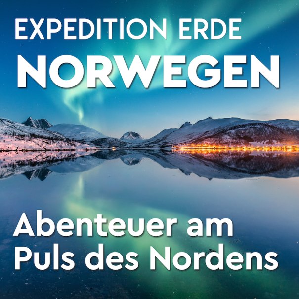 EXPEDITION ERDE: NORWEGEN - Abenteuer am Puls des Nordens, © Petra & Gerhard Zwerger-Schoner EXPEDITION ERDE: NORWEGEN - Abenteuer am Puls des Nordens, © Petra & Gerhard Zwerger-Schoner