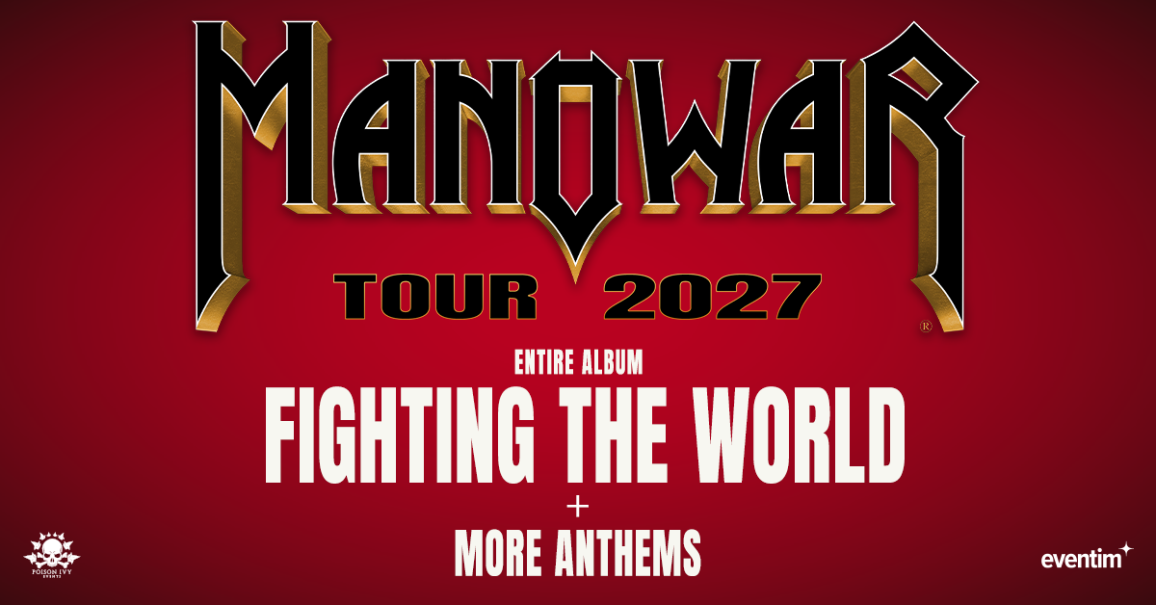 Poster f&uuml;r die Manowar Tour 2027 mit dem Album 'Fighting the World' und weiteren Hymnen. Roter Hintergrund mit goldener und wei&szlig;er Schrift., &copy; Ludwigsburg