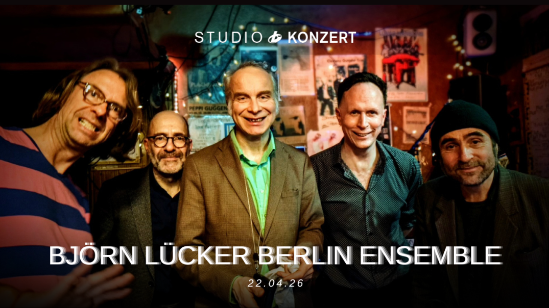 Studio Konzert - Bj&ouml;rn L&uuml;cker Berlin Ensemble, &copy; Studio Konzert - Bj&ouml;rn L&uuml;cker Berlin Ensemble