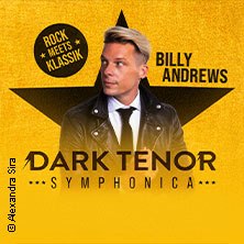 Dark Tenor - Symphonica - Rock meets Klassik, &copy; links im Bild