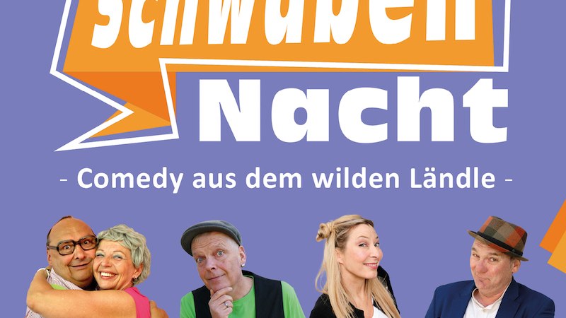 Plakat der Schwaben Nacht mit fünf Comedians vor lila Hintergrund. Text: "Comedy aus dem wilden Ländle". Namen: Kächeles, Link Michel, Schwäbische Erotik, Leibssle., © Agentur Siedepunkt Plakat der Schwaben Nacht mit fünf Comedians vor lila Hintergrund. Text: "Comedy aus dem wilden Ländle". Namen: Kächeles, Link Michel, Schwäbische Erotik, Leibssle., © Agentur Siedepunkt