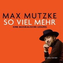 Max Mutzke auf einem orangefarbenen Hintergrund mit dem Titel 'So viel mehr' und dem Untertitel 'Eine musikalische Lesung'., © links im Bild