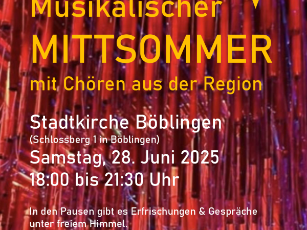 Mittsommer Stadtkirche Böblingen, © Chöre singen beim Musikalischen Mittsommer 2025
