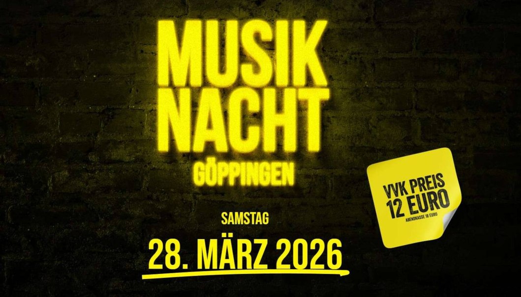 MUSIKNACHT G&Ouml;PPINGEN