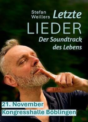 Letzte Lieder - Der Soundtrack des Lebens, © © Veranstalter Letzte Lieder - Der Soundtrack des Lebens, © © Veranstalter