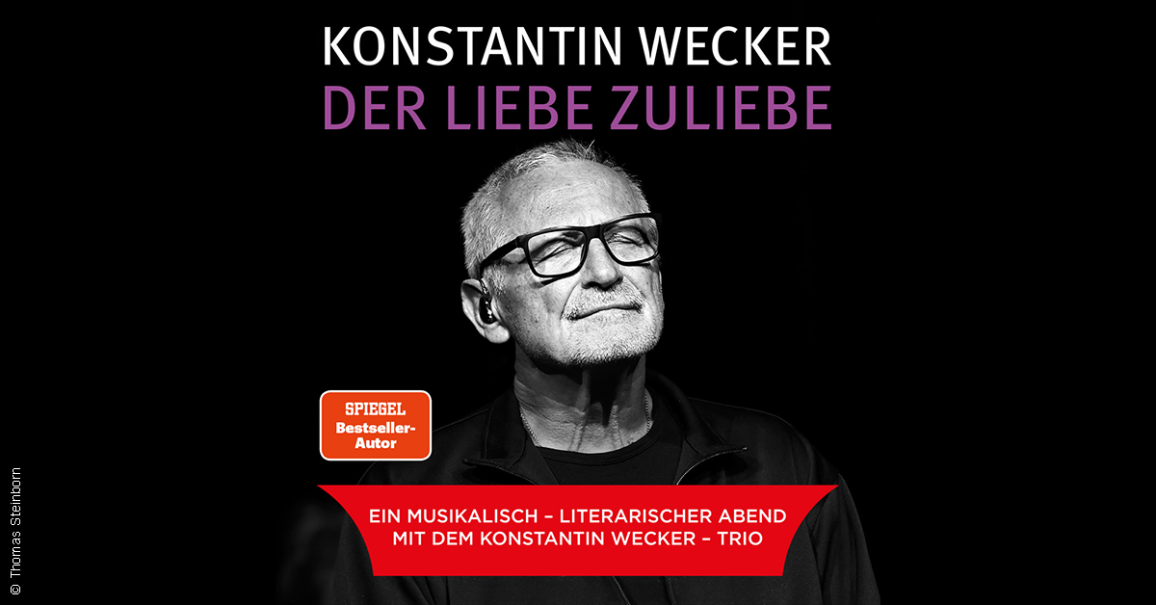 Konstantin Wecker auf einem Poster f&uuml;r 'Der Liebe zuliebe', ein musikalisch-literarischer Abend mit seinem Trio., &copy; links im Bild