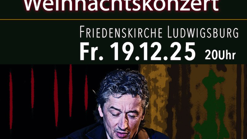 Plakat für ein Weihnachtskonzert von Mike Janipka in der Friedenskirche Ludwigsburg am 19.12.25 um 20 Uhr., © Mike Janipka Plakat für ein Weihnachtskonzert von Mike Janipka in der Friedenskirche Ludwigsburg am 19.12.25 um 20 Uhr., © Mike Janipka
