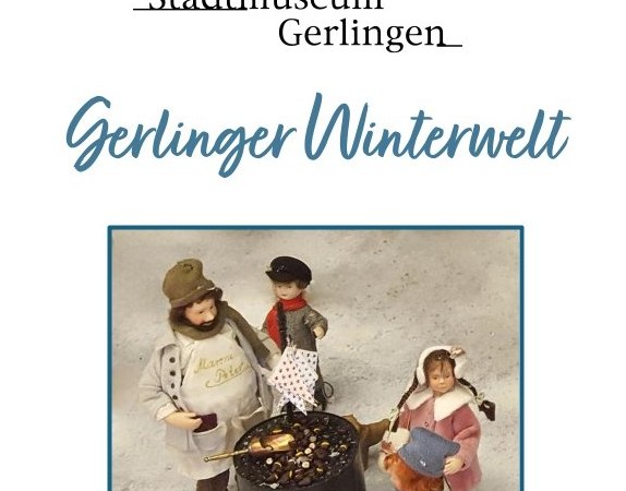 Plakat f&uuml;r die Gerlinger Winterwelt 2025 mit Figuren um einen Topf. Text: "Entdecken, mitmachen und die Winterzeit von ihrer sch&ouml;nsten Seite erleben!", &copy; Stadtmuseum Gerlingen
