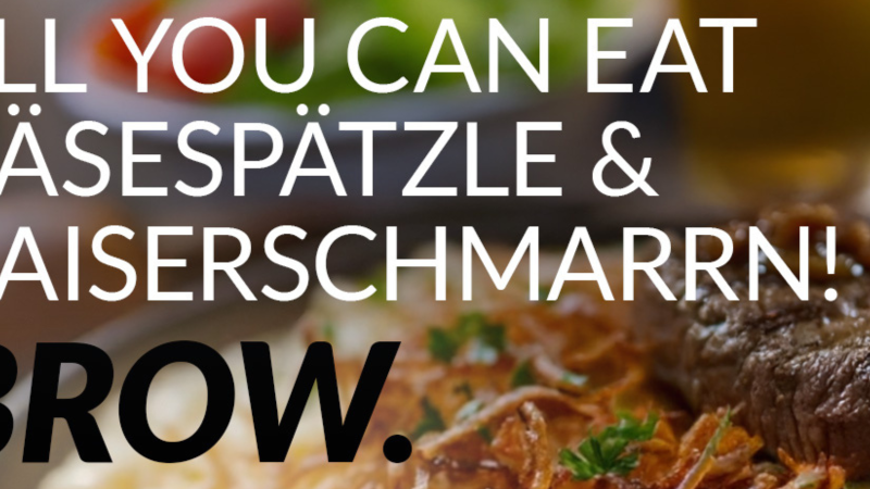 Werbung f&uuml;r ein All-you-can-eat-Angebot mit K&auml;sesp&auml;tzle und Kaiserschmarrn. Im Hintergrund sind Speisen und ein Getr&auml;nk zu sehen., &copy; BROW.