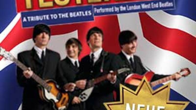 YESTERDAY - A TRIBUTE TO THE BEATLES, © AP Entertainment GmbH YESTERDAY - A TRIBUTE TO THE BEATLES, © AP Entertainment GmbH