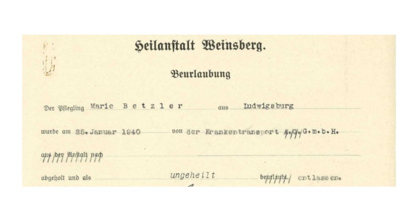 Ein historisches Dokument der Heilanstalt Weinsberg aus dem Jahr 1940, das die Verlegung eines Patienten namens Marie Betzler beschreibt., © Staatsarchiv Ludwigsburg Ein historisches Dokument der Heilanstalt Weinsberg aus dem Jahr 1940, das die Verlegung eines Patienten namens Marie Betzler beschreibt., © Staatsarchiv Ludwigsburg