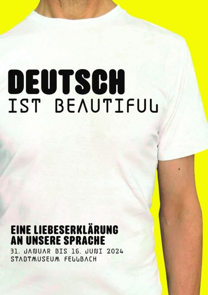 Ausstellung: "Deutsch ist beautiful"