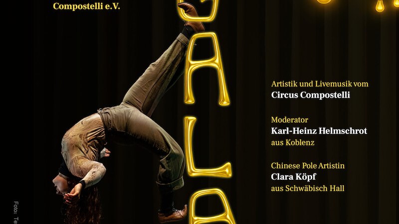 Plakat zur Jubiläumsgala mit Artistin in akrobatischer Pose, leuchtendem 'GALA'-Schriftzug und Infos zur Veranstaltung., © Konzertkreis Triangel Compagnia Compostelli e.V.