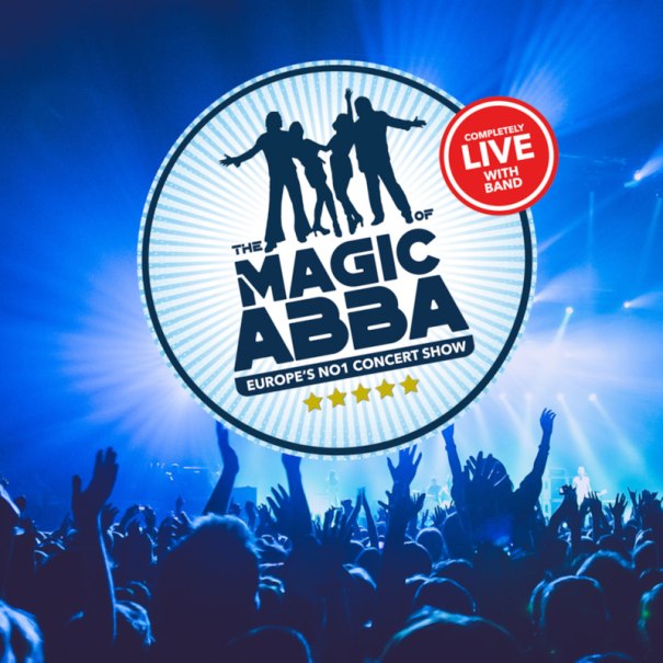 Plakat f&uuml;r 'The Magic of ABBA', Europas f&uuml;hrende Konzertshow, mit jubelndem Publikum und Lichteffekten. Verspricht eine komplett live gespielte Show., &copy; Europolis Entertainment e.U.