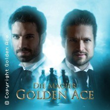 Golden Ace - Die Magier | Bühnenshow: Zirkel der Magie Tour 2025/26, © links im Bild