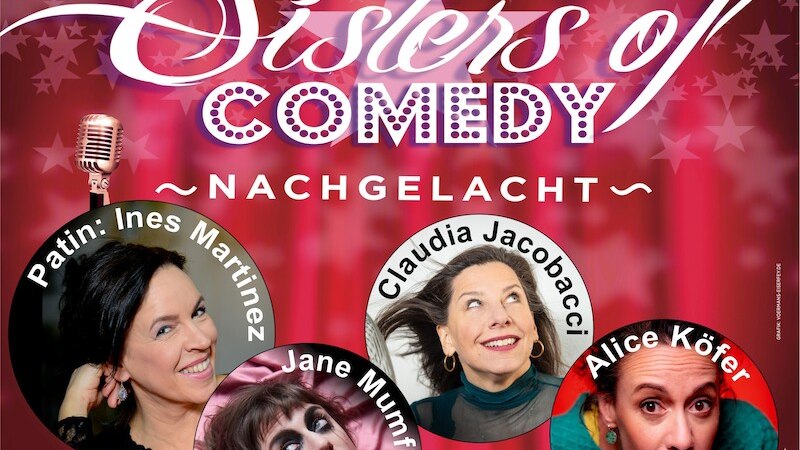 Sisters of Comedy - Show 2025, © Mauerwerk GmbH