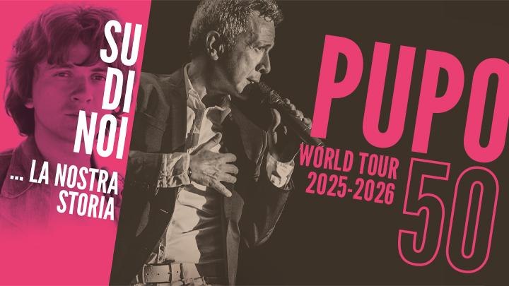 Poster für die Pupo 50 World Tour 2025-2026 mit Sänger und Text "Su di noi... la nostra storia"., © PUPO-DemaAgencySagl