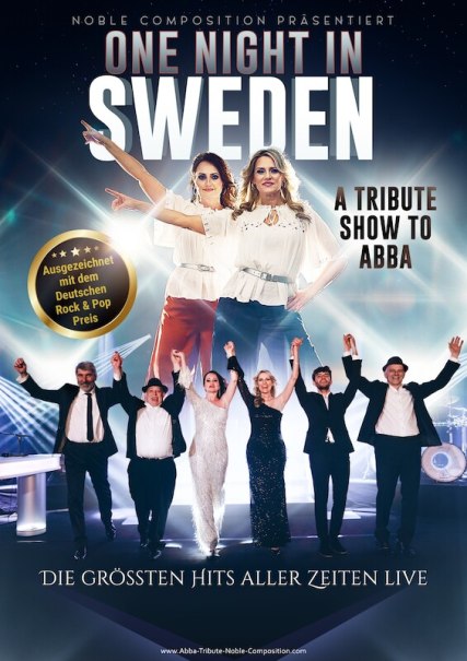 Plakat für 'ONE NIGHT IN SWEDEN - A TRIBUTE SHOW TO ABBA' mit Künstlern auf der Bühne. Auszeichnung mit dem Deutschen Rock & Pop Preis., © Veranstaltungsring Metzingen e.V.