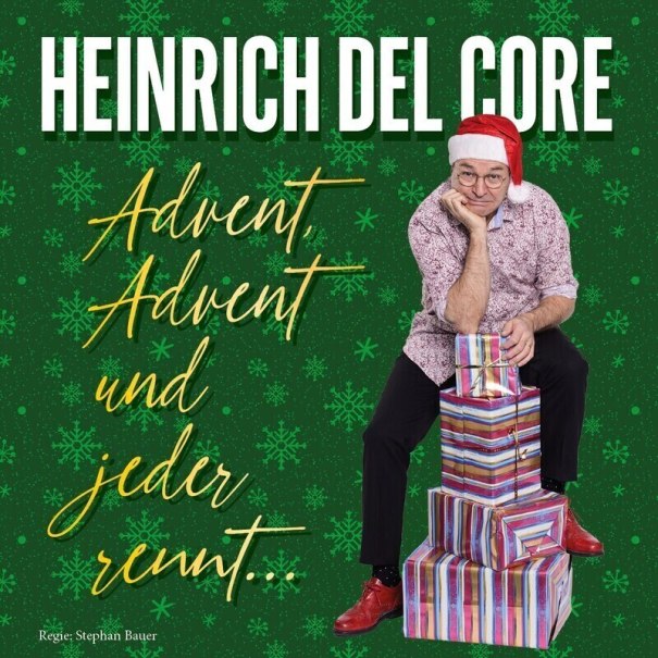 Heinrich del Core - Advent, Advent und jeder rennt..., &copy; SBEntertainment GmbH & Co. KG