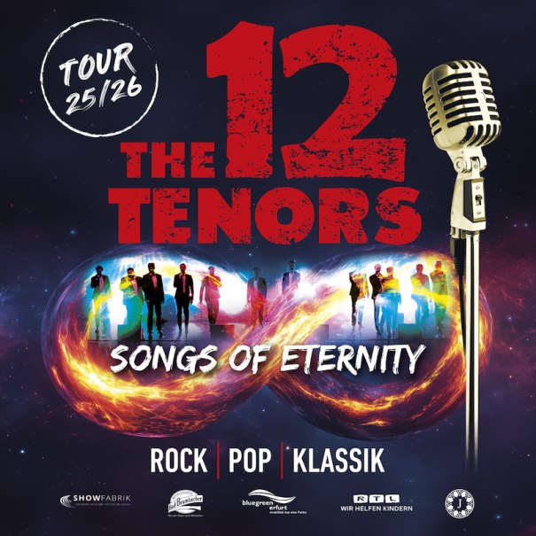 Plakat der Tour 'The 12 Tenors - Songs of Eternity' mit Mikrofon, Unendlichkeitssymbol und Genres Rock, Pop, Klassik., © STAR CONCERTS Veranstaltungs GmbH