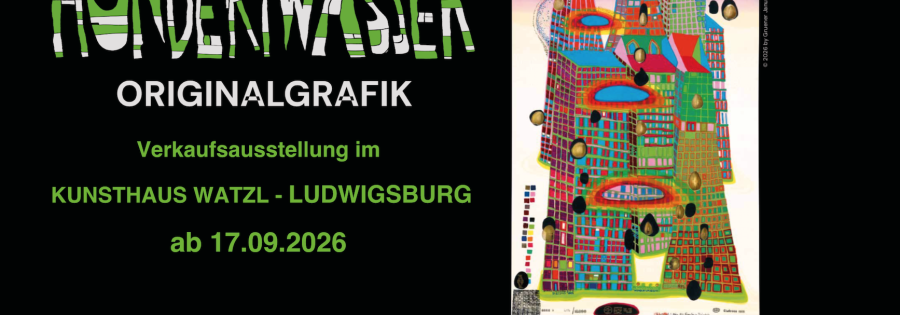 HUNDERTWASSER ORIGINALGRAFIK AUSSTELLUNG