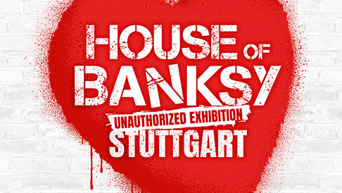 Plakat für die Ausstellung 'House of Banksy' in Stuttgart. Ein rotes Herz mit dem Schriftzug 'Unauthorized Exhibition' ist auf einer weißen Ziegelwand gesprüht., © COFO Entertainment GmbH & Co. KG Plakat für die Ausstellung 'House of Banksy' in Stuttgart. Ein rotes Herz mit dem Schriftzug 'Unauthorized Exhibition' ist auf einer weißen Ziegelwand gesprüht., © COFO Entertainment GmbH & Co. KG