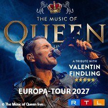 The Music Of Queen Live - Mit Valentin Findling - Europa-Tour 2027, © links im Bild The Music Of Queen Live - Mit Valentin Findling - Europa-Tour 2027, © links im Bild