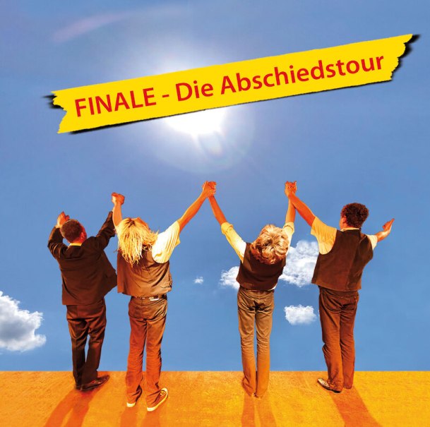 Vier Personen halten sich vor einem sonnigen Himmel an den Händen. Oben steht "FINALE - Die Abschiedstour" auf einem gelben Banner., © WAVELAND Records