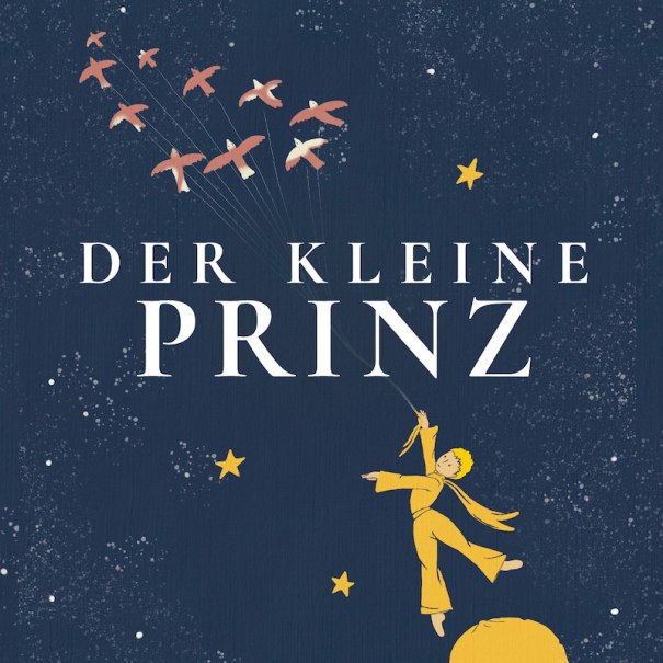 Der kleine Prinz fliegt an Vögeln durch den Sternenhimmel. Der Titel 'Der kleine Prinz' ist prominent zu sehen., © Ballettschule Teresa Beisswenger