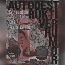 Poster für 'Katha und die Dudes' Pre-Release-Tour mit abstraktem Design und Text über das Event im Kuckucksei Club., © links im Bild