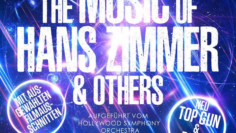 Poster für 'The Music of Hans Zimmer & Others' mit Hollywood Symphony Orchestra. Enthält Filmmusik, u.a. aus 'Top Gun' und 'Dune'. Hintergrund mit Weltraummotiv., © Star Entertainment GmbH Poster für 'The Music of Hans Zimmer & Others' mit Hollywood Symphony Orchestra. Enthält Filmmusik, u.a. aus 'Top Gun' und 'Dune'. Hintergrund mit Weltraummotiv., © Star Entertainment GmbH